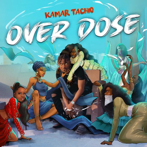 Kamar Tachio - Over Dose