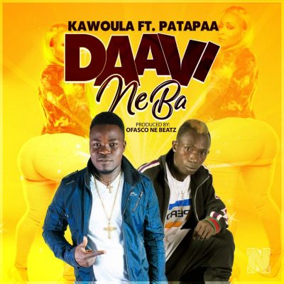 Kawoula Ft. Patapaa - Daavi Ne ba Mp3 Audio