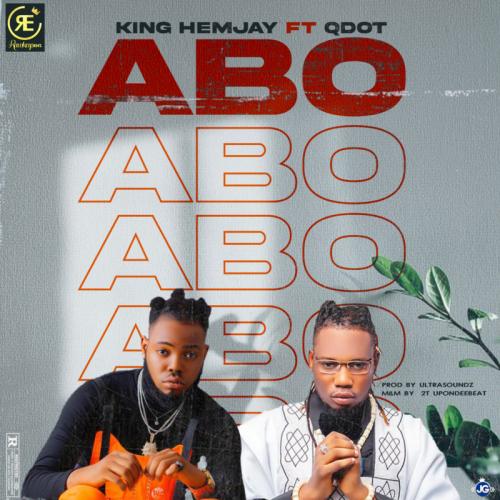 King Hemjay - ABO Ft. Qdot