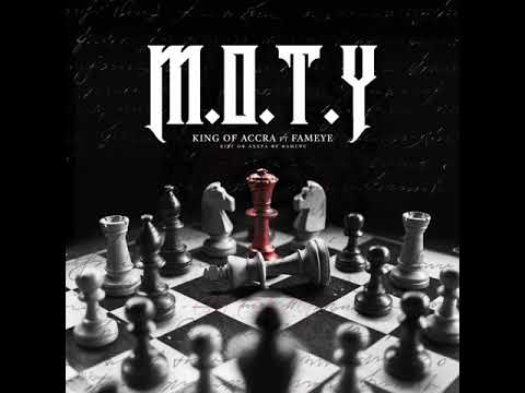King Of Accra - M.O.T.Y Ft. Fameye