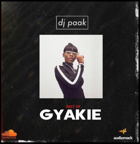 [Mixtape] DJ Paak - Best Of Gyakie