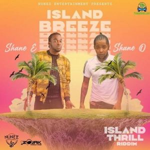 Shane E - Island Breeze Ft. Shane O