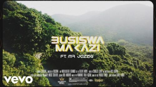 VIDEO: Busiswa - Makazi Ft. Mr JazziQ