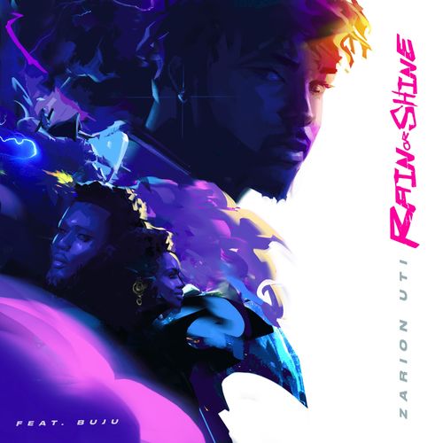 Zarion Uti - Rain or Shine Ft. Buju Mp3