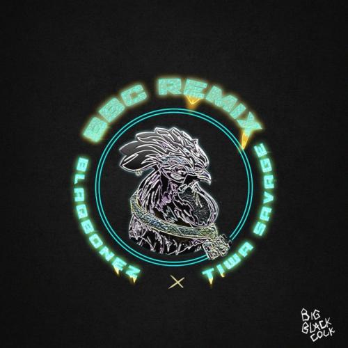 Blaqbonez - BBC (Remix) Ft. Tiwa Savage