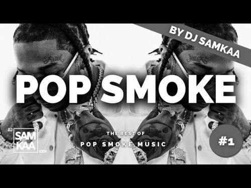 DJ Samkaa - The Best of Pop Smoke Mix (Mixtape)