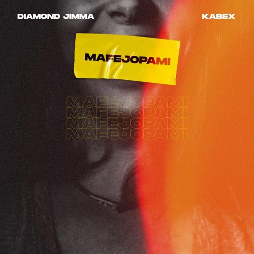 Diamond Jimma - Mafejopami Ft. Kabex Ma Fi Ejo Pami