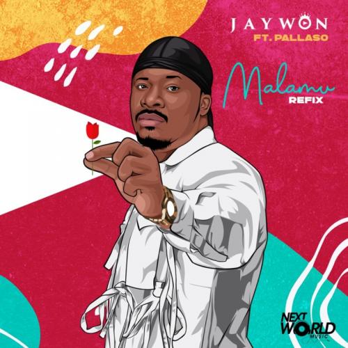 Jaywon - Malamu (Refix) Ft. Pallaso