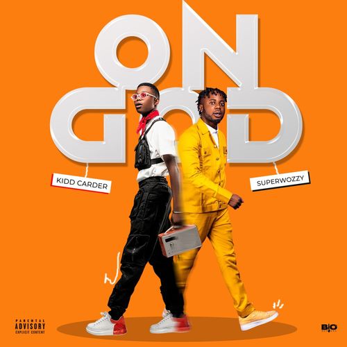 Kidd Carder - On God Ft. SuperWozzy