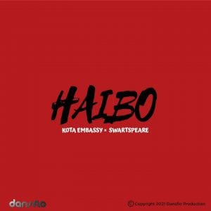 Kota Embassy - Haibo Ft. Swartspeare
