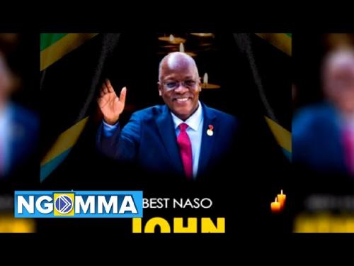 Best Naso - John Magufuli