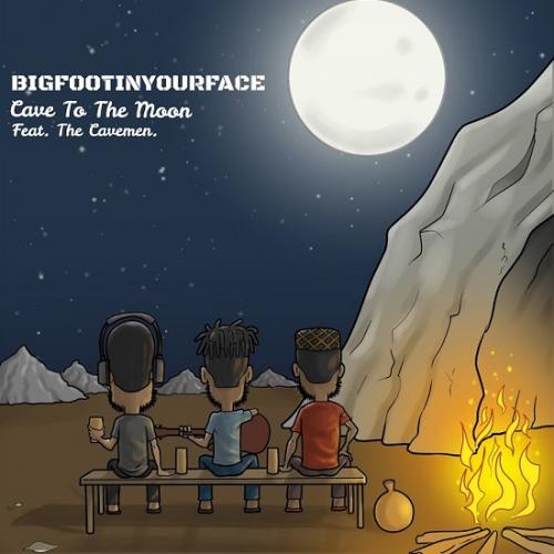 BigfootInYourFace Ft. The Cavemen - Cave to The Moon