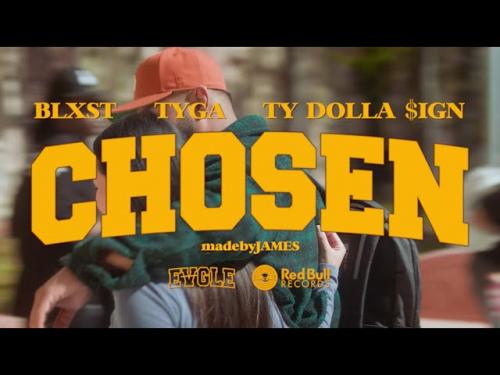 Blxst – Chosen Ft. Ty Dolla $ign, Tyga