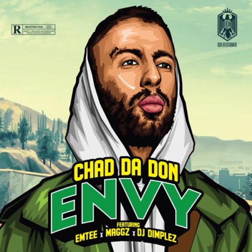 Chad Da Don - Envy Ft. Maggz, Emtee, DJ Dimplez