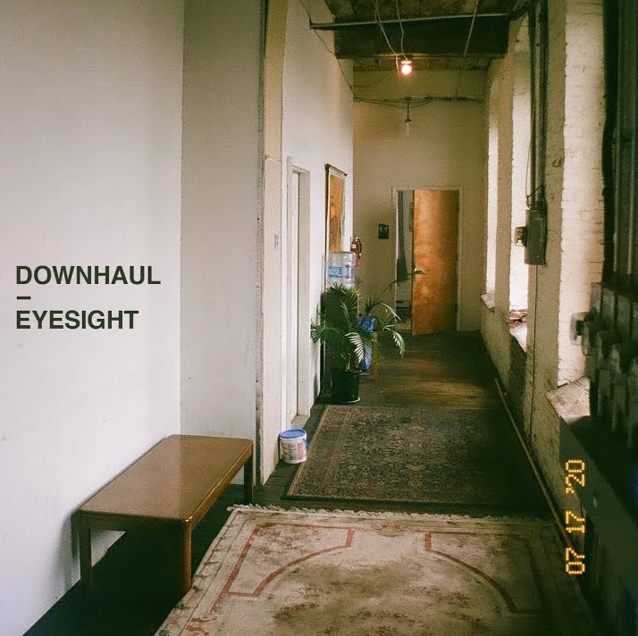 Downhaul – “Eyesight