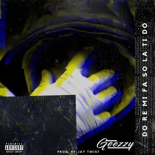 Geezzy - Do Re Mi Fa So La Ti Do