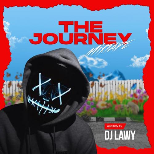 [Mixtape] DJ Lawy - The Journey Mix