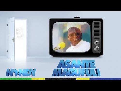 Nandy - Ahsante Magufuli