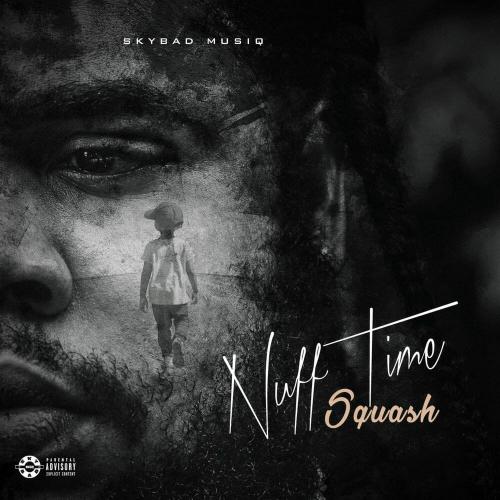 Squash – Nuff Time