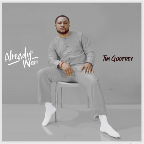 [Album] Tim Godfrey - Already Won