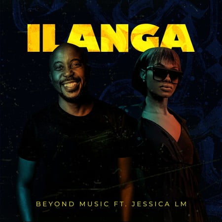 Beyond Music - Ilanga Ft. Jessica LM