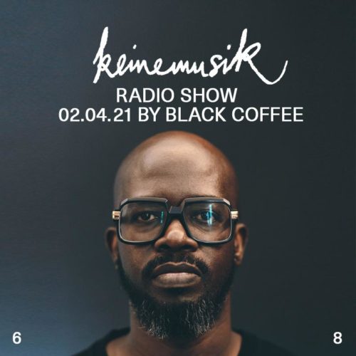 Black Coffee - Keinemusik Radio Show (02.04.2021)