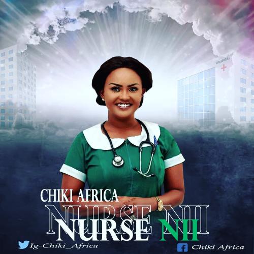 Chiki Africa - Nurse Nii