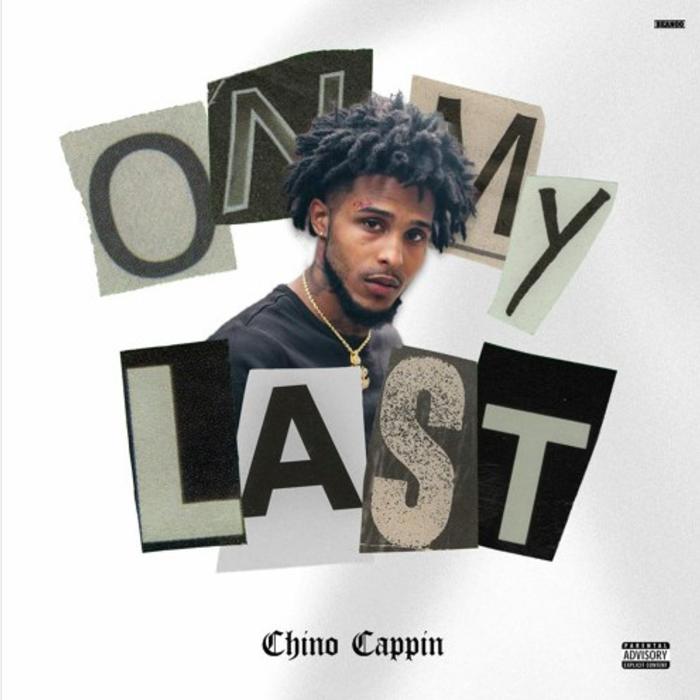 Chino Cappin - On My Last