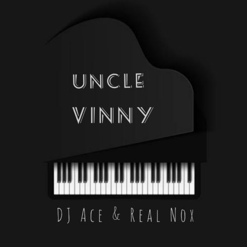DJ Ace & Nox - Uncle Vinny