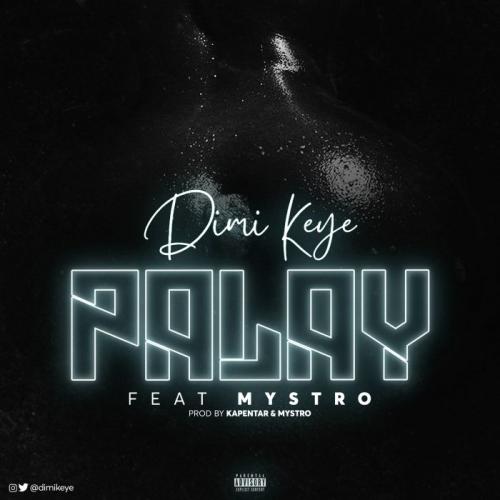 Dimi Keye Ft. Mystro - Palay
