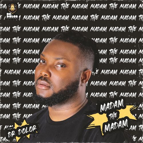 Dr Dolor - Madam The Madam