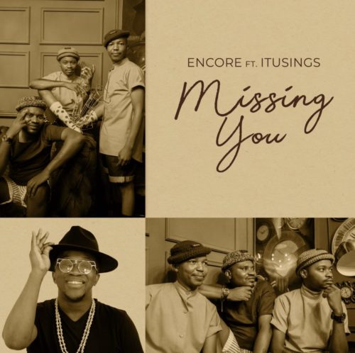 Encore - Missing You Ft. ItuSings