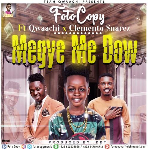 Foto Copy - Megye Me Dow Ft. Clemento Suarez, Qwaachi