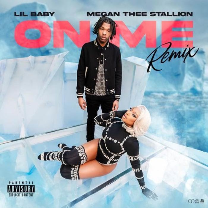 Lil Baby - On Me (Remix) Feat. Megan Thee Stallion