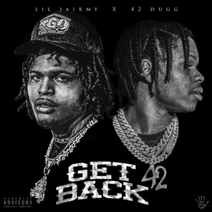 Lil Jairmy & 42 Dugg – Get Back