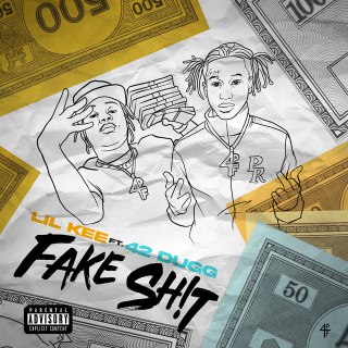 Lil kee - Fake Shit (feat 42 Dugg)
