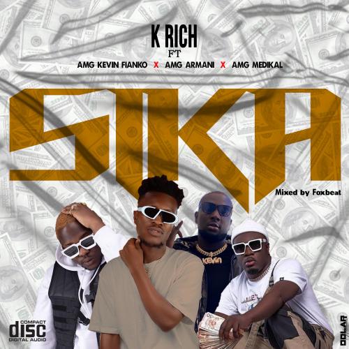 Medikal - Sika Ft. Kevin Fianko, K Rich, AMG Armani