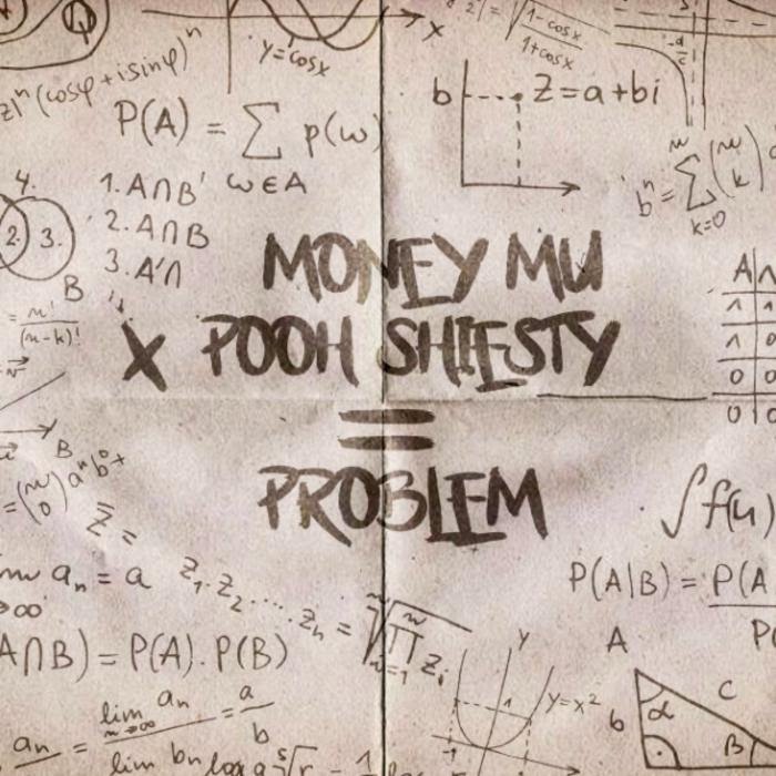 Money Mu - Problem Feat. Pooh Shiesty
