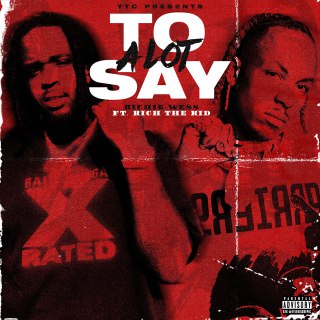 Richie Wess & Rich The Kid – A Lot To Say