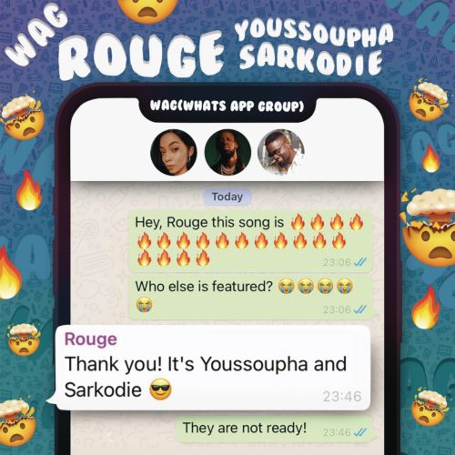 Rouge - W.A.G Ft. Sarkodie, Yousspupha