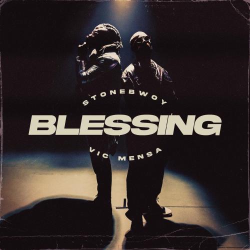 Stonebwoy - Blessing Ft. Vic Mensa