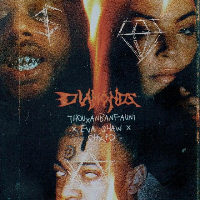 Thouxanbanfauni, Eva Shaw & CHXPO – DIAMONDS