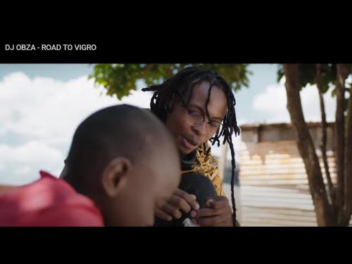VIDEO: DJ Obza - Road to Vigro