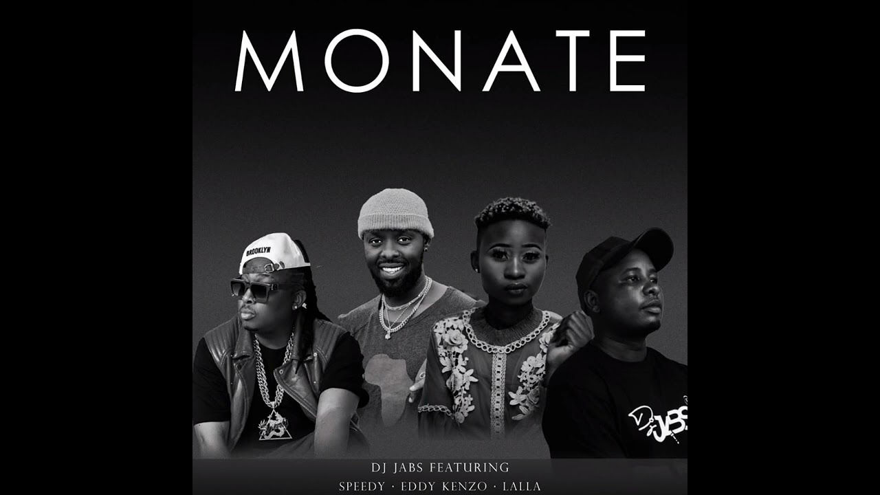 DJ Jabs Ft. Speedy, Eddy Kenzo, LALLA - Monate
