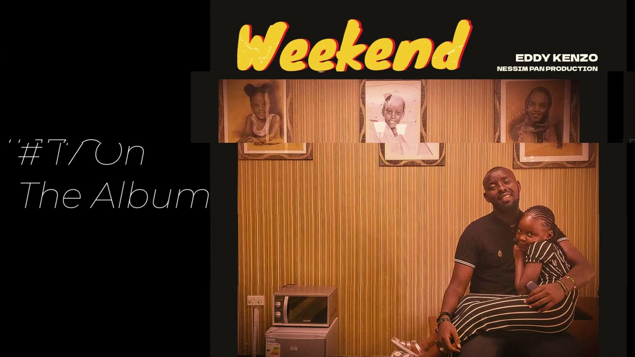 Eddy Kenzo - Weekend