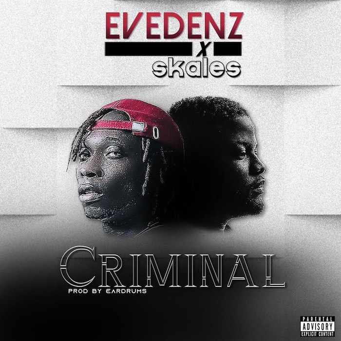 Evedenz Ft. Skales - Criminal