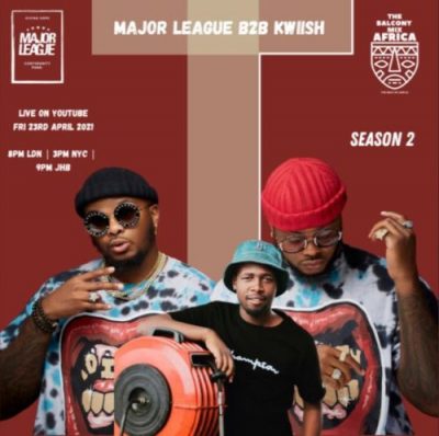 Major League DJz X Kwiish - Amapiano Live Balcony Mix B2B (S2 EP14)