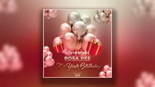 Rosa Ree - Birthday