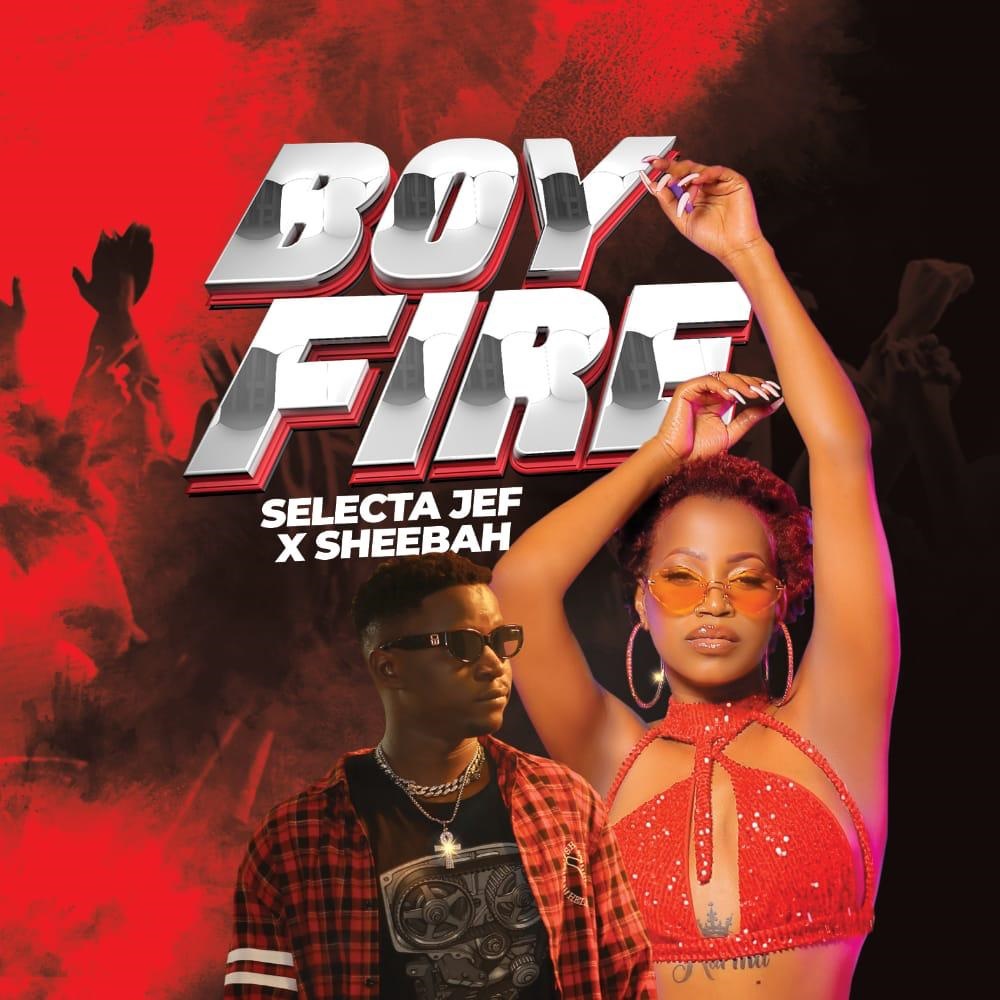 Selecta Jef Ft. Sheebah – Boy Fire