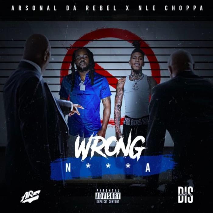 Arsonal – Wrong N***a Ft. NLE Choppa